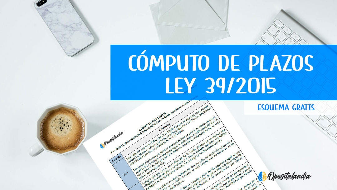 Cómputo de plazos ley 39/2015 | Procedimiento administrativo común