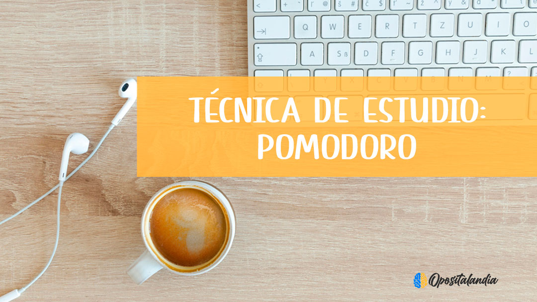 Técnica de estudio Pomodoro | Oposiciones