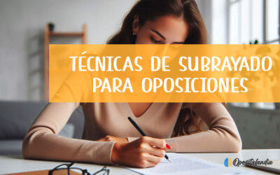 Técnicas de subrayado para oposiciones | Subrayar para memorizar mejor