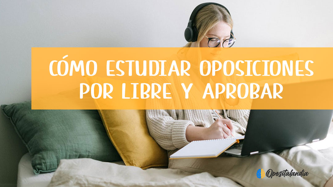 como estudiar oposiciones por libre